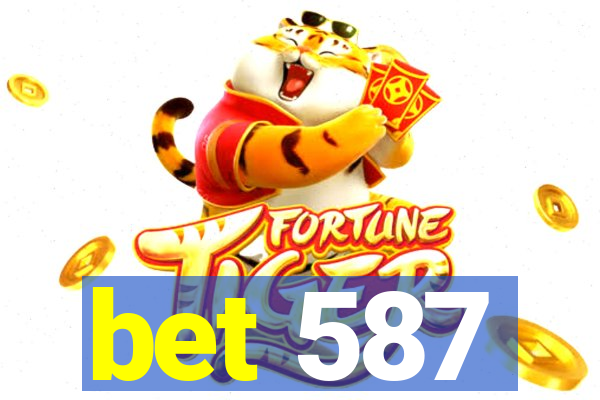 bet 587